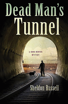Dead Man’s Tunnel-Sheldon Russell