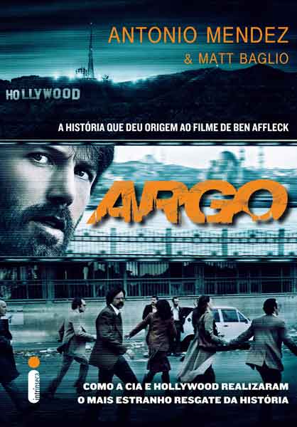 Antonio Mendez e Matt Baglio - Argo