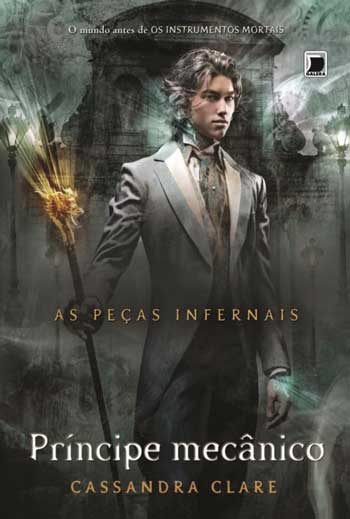 Príncipe mecânico - Cassandra Clare