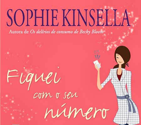 Sophie Kinsella - Fiquei com Seu Número