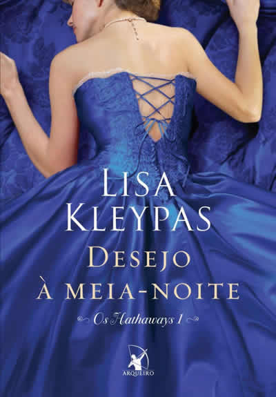 Lisa Kleypas - Desejo à meia noite @editoraarqueiro