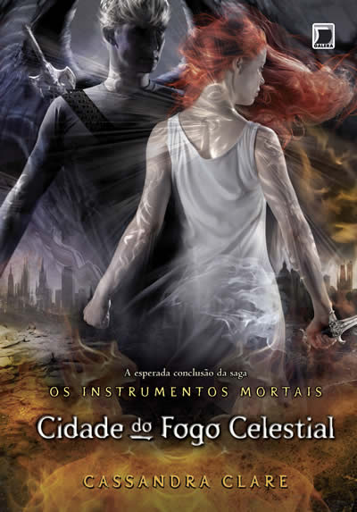 Cassandra Clare - Cidade do Fogo Celestial @GaleraRecord #resenha