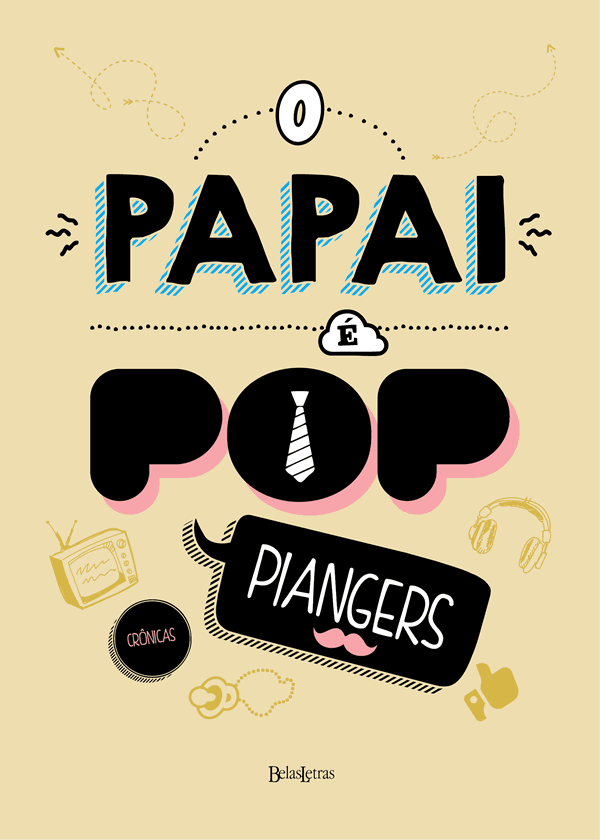 Piangers - O papai é pop #lancamento @belasletras