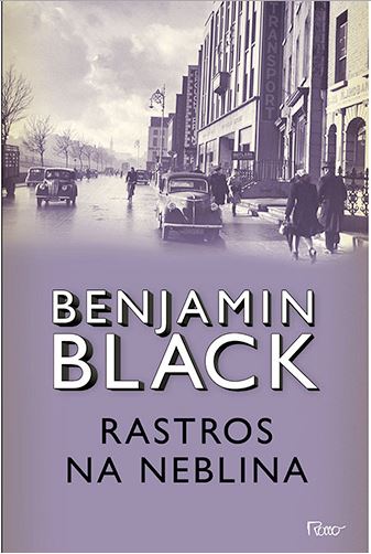 Benjamin Black - Rastros na neblina @EditoraRocco #resenha