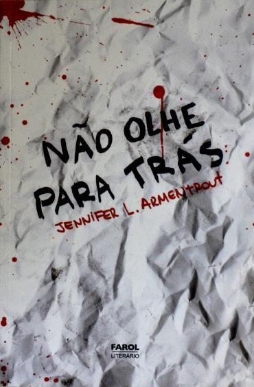 Jennifer L. Armentrout - Não olhe para trás #resenha @FarolLiterario