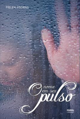 Helen Hiorns - O nome em seu pulso @FarolLiterário