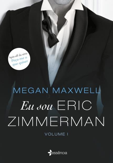 Megan Maxwell - Eu sou Eric Zimmerman @planetalivrosbr #resenha
