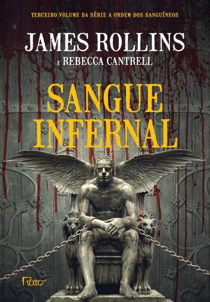 James Rollins e Rebecca Cantrell - Sangue infernal @editoraRocco #resenha