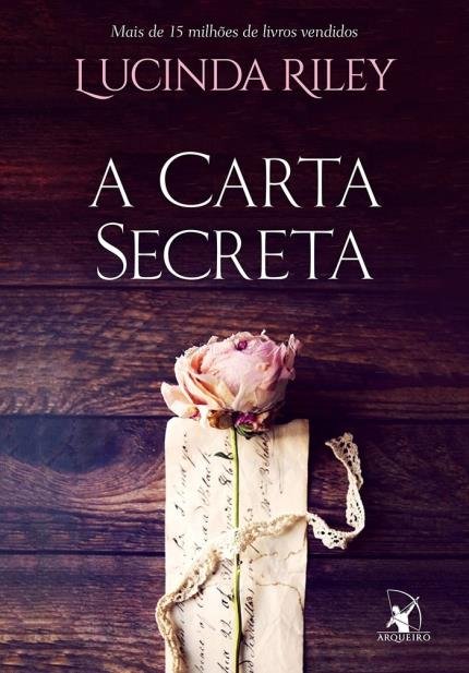 Lucinda Riley - A carta secreta @editoraarqueiro #resenha